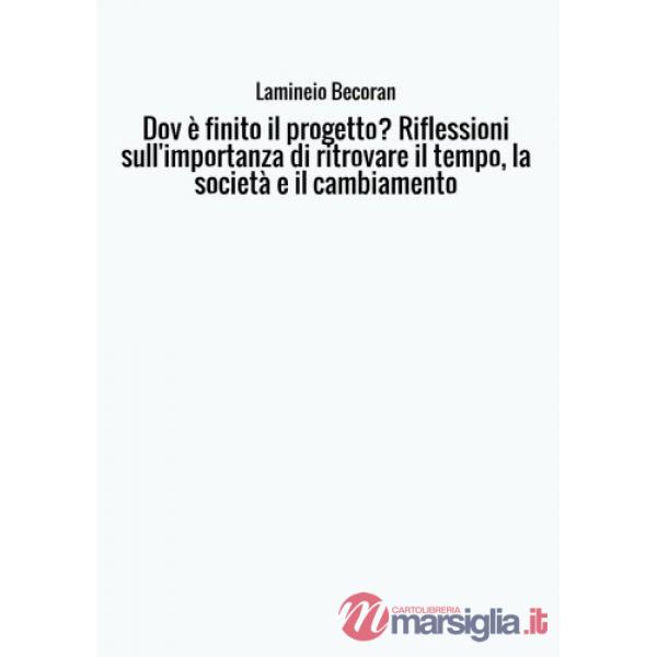 Dov'è finito il progetto? Riflessioni sull'importanza di ritrovare il tempo, la 