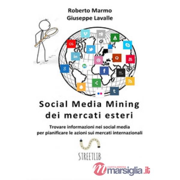 Social media mining dei mercati esteri. Trovare informazioni nei social media pe