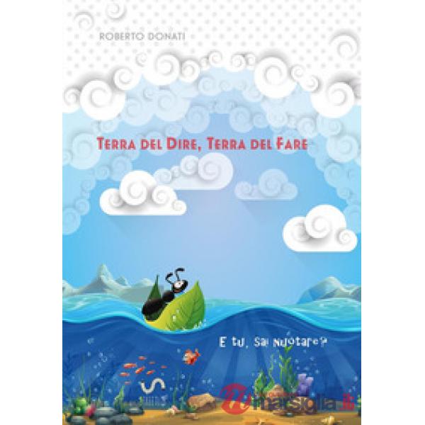 Terra del dire, terra del fare