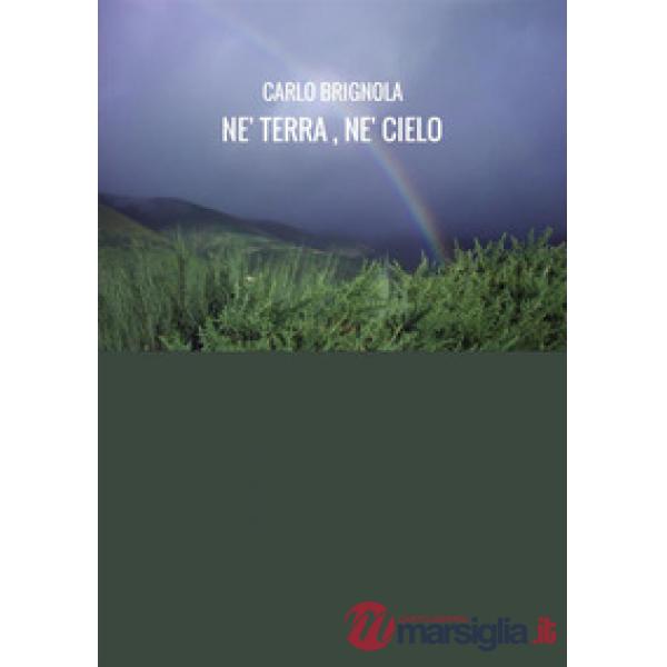Né terra né cielo