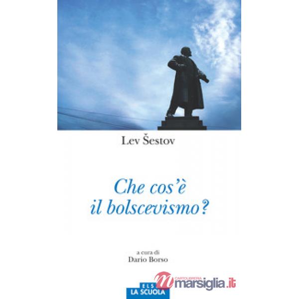 Che cos'è il bolscevismo?