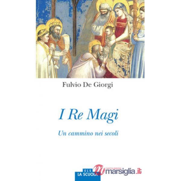 Re magi. Un cammino nei secoli (I)