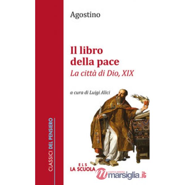 Libro della pace. «La città di Dio, XIX» (Il)