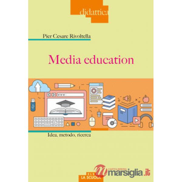 Media education. Idea, metodo, ricerca