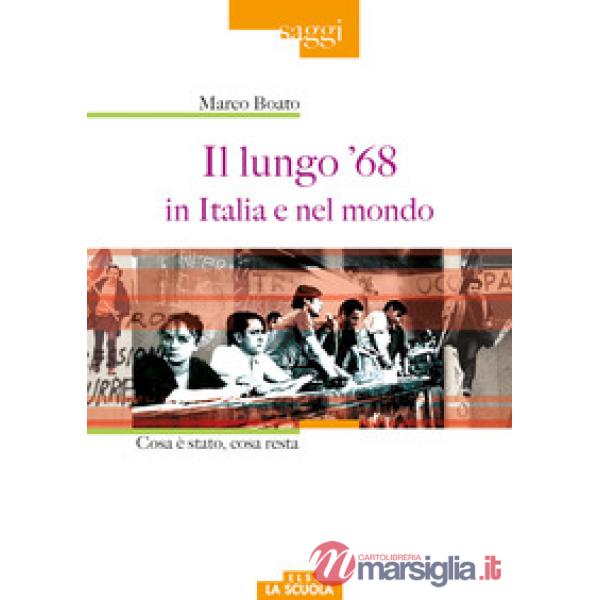 Lungo '68 in Italia e nel mondo (Il)