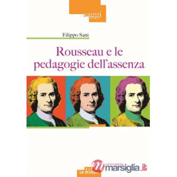 Rousseau e le pedagogie dell'assenza