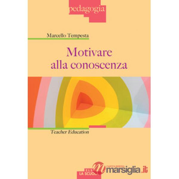 Motivare alla conoscenza. Teacher education