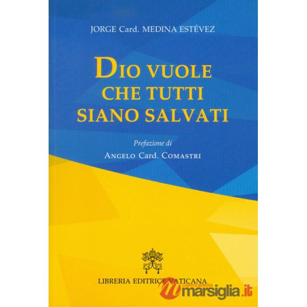 Dio vuole che tutti siano salvati