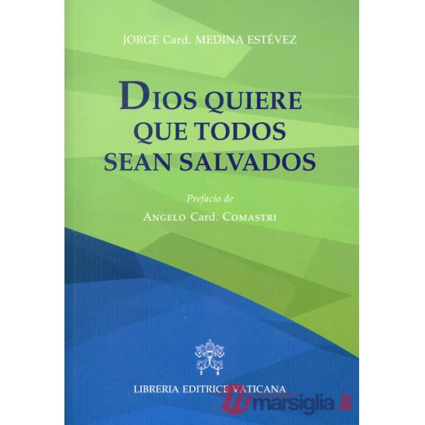 Dios quiere que todos sean salvados