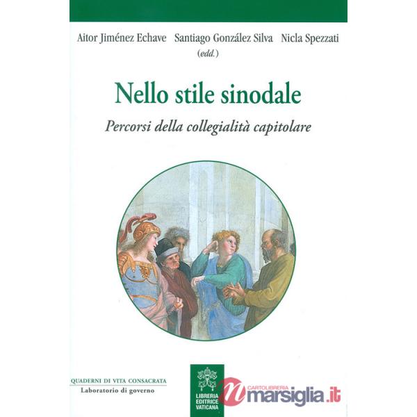 Nello stile sinodale. Percorsi della collegialità capitolare