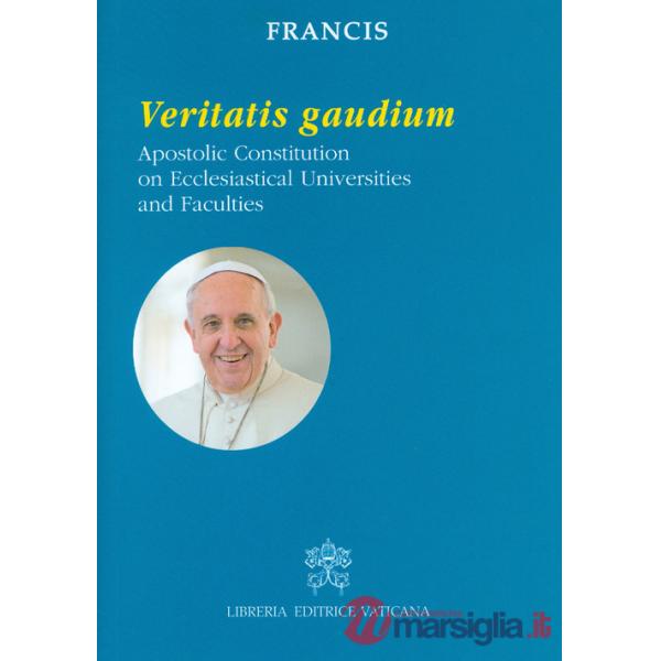 Veritatis gaudium. Apostolic constitution on ecclesiastical universities and faculties