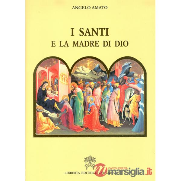 Santi e la Madre di Dio (I)
