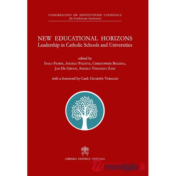 New educational horizons. Leadership in Catholic Schools and Universities.