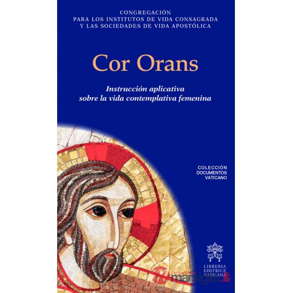 Cor orans. Instrucción aplicatica sobre la vida contemplativa femenina