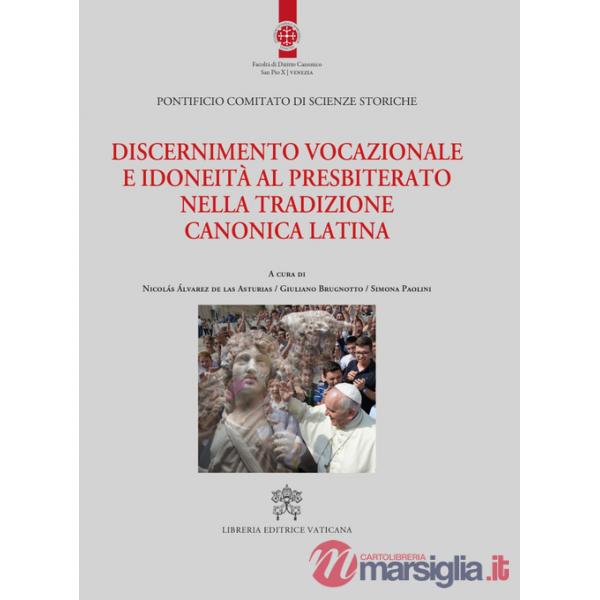 Discernimento vocazionale e idoneità al presbiterato nella tradizione canonica latina