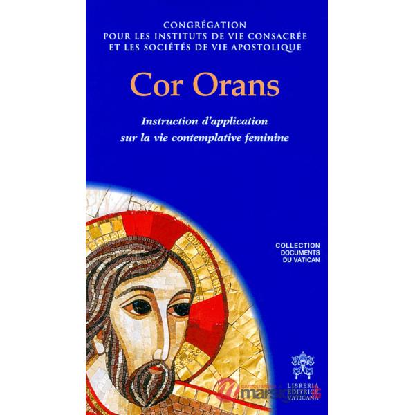 Cor orans. Instruction d'application sur la vie contemplative feminine