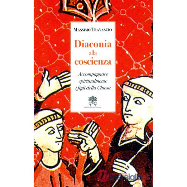 Diaconia alla coscienza. Accompagnare spiritualmente i figli della Chiesa