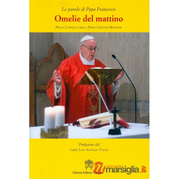 Omelie del mattino. Nella Cappella Domus Sanctae Marthae. Vol. 11