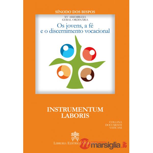 Jovens, a fé e o discernimento vocacional. Instrumentum laboris (Os)