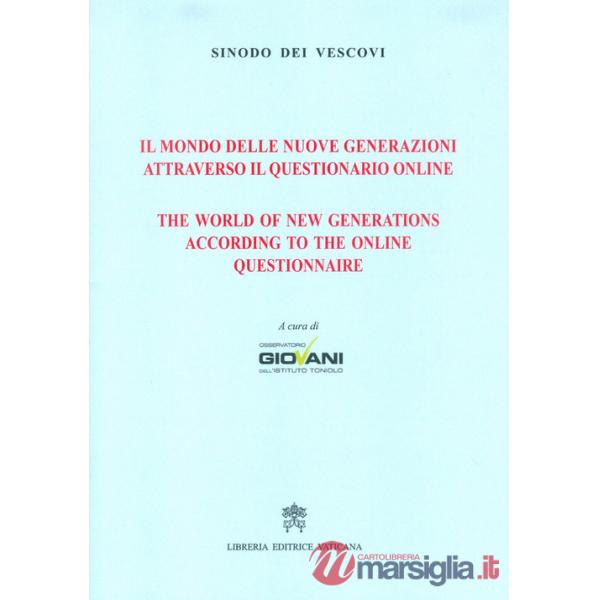 Mondo delle nuove generazioni attraverso il questionario online (Il)