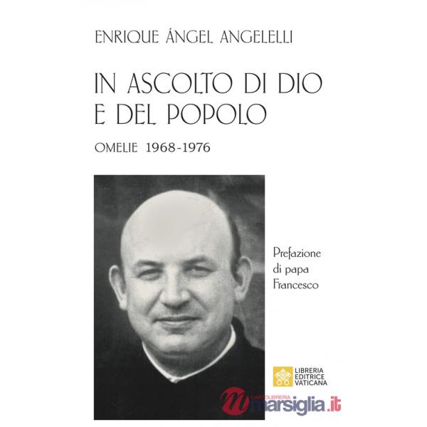 In ascolto di Dio e del popolo. Omelie 1968-1976