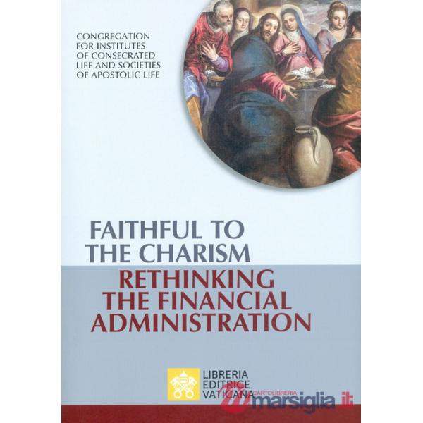 Faithful to the charism rethinking the financial administration