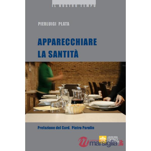 Apparecchiare la santità