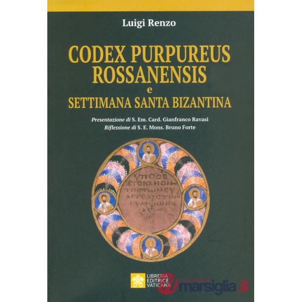 Codex purpureus rossanensis e settimana santa bizantina