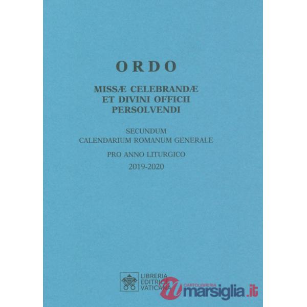 Ordo Missae celebrandae et Divini Officii persolvendi, secundum calendarium romanum generale. Pro anno liturgico 2019-2020