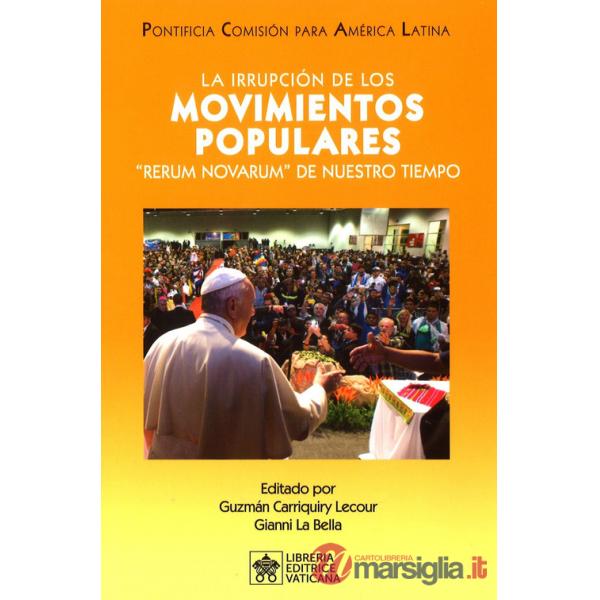 Irrupción de los movimientos populares. "Rerum Novarum" de nuestro tiempo (La)