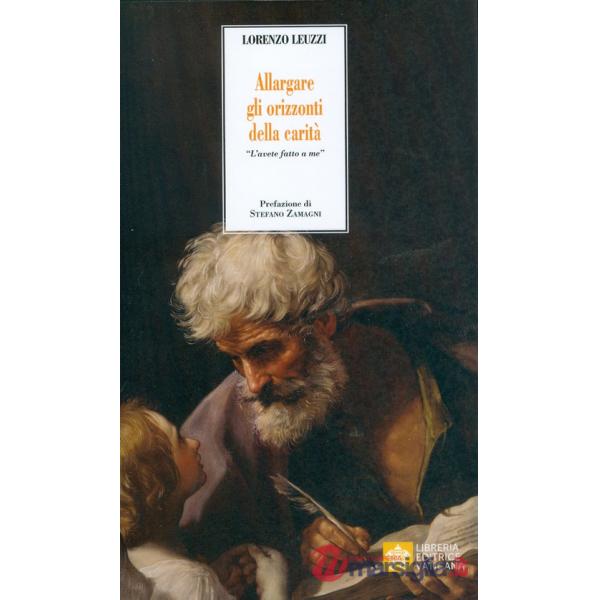 Allargare gli orizzonti della carità. Invito alla lettura dell'Enciclica Fratelli tutti. in occasione del 50° anniversario della