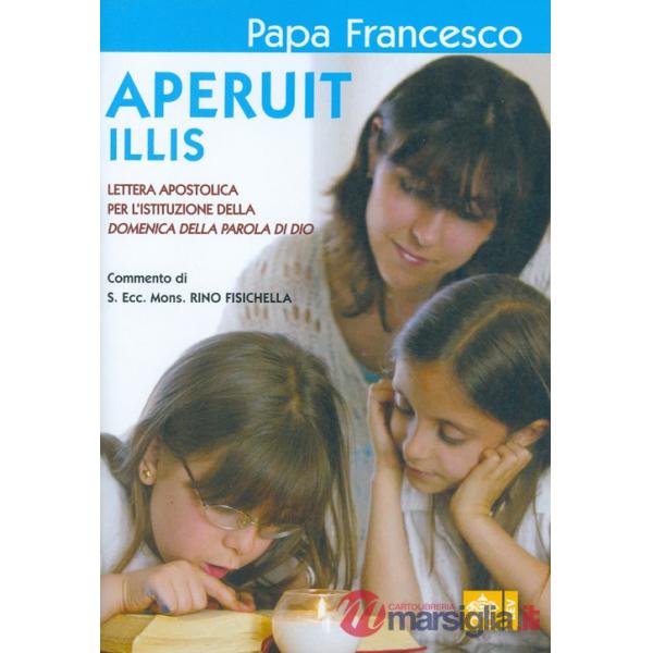 Aperuit Illis. Lettera Apostolica per l'istituzione della Domenica della Parola di Dio