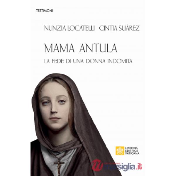 Mama Antula. La fede di una donna indomita