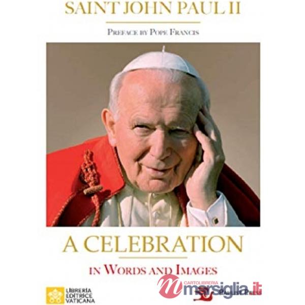 San Giovanni Paolo II. 100 Anni. Parole e immagini. Ediz. inglese