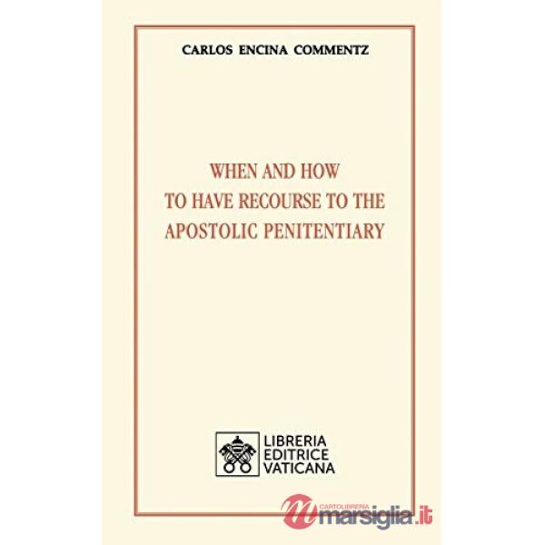 When and how to have recourse to the apostolic penitentiary