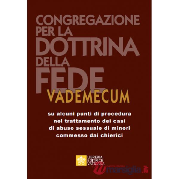 Vademecum su alcuni punti di procedura nel trattamento dei casi di abuso sessuale di minori commessi dai chierici