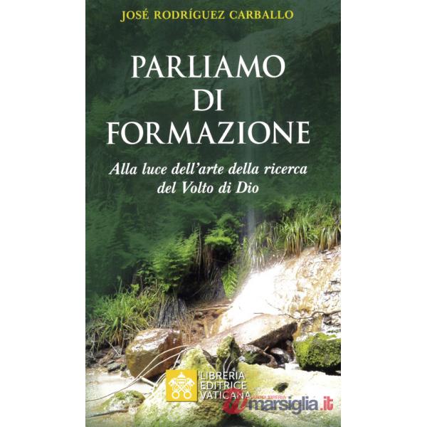 Parliamo di formazione. Alla luce dell'arte della ricerca del Volto di Dio