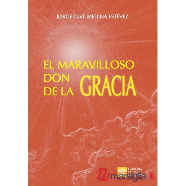 Maravilloso don de la Gracia (El)