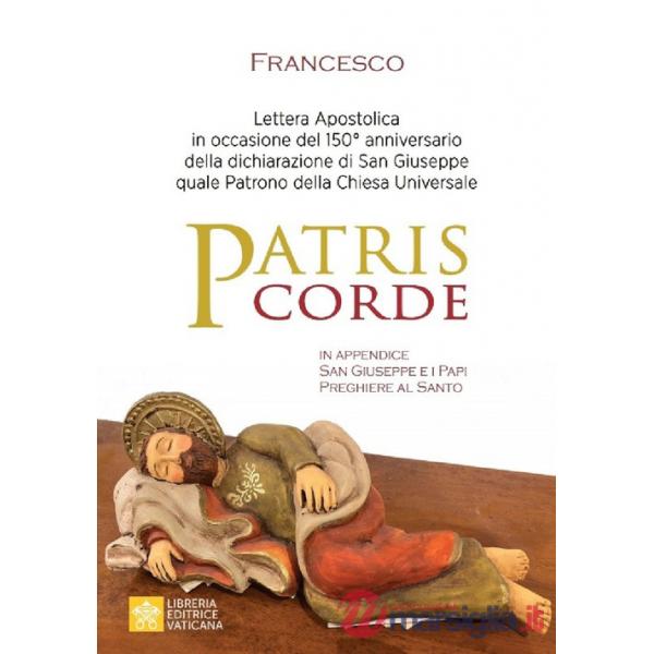 Patris corde. Lettera apostolica in occasione del 150° anniversario della dichiarazione di San Giuseppe quale Patrono della Chie