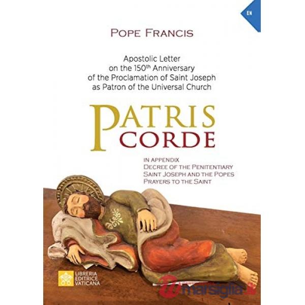 Patris corde. Apostolic Letter on the 150th Anniversary of the Proclamation of Saint Joseph as Patron of the Universal Church