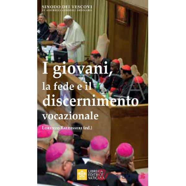 Giovani, la fede e il discernimento vocazionale (I)