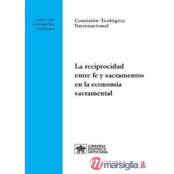 Reciprocidad entre fe y sacramentos en la economía sacramental (La)