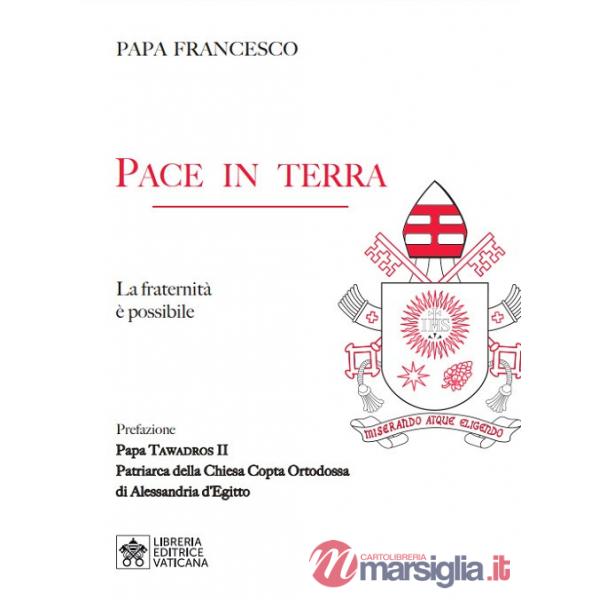 Pace in terra. La fraternità è possibile