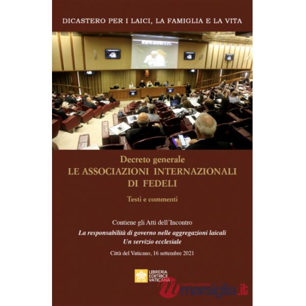 Decreto generale le associazioni internazionali di fedeli. Testi e commenti