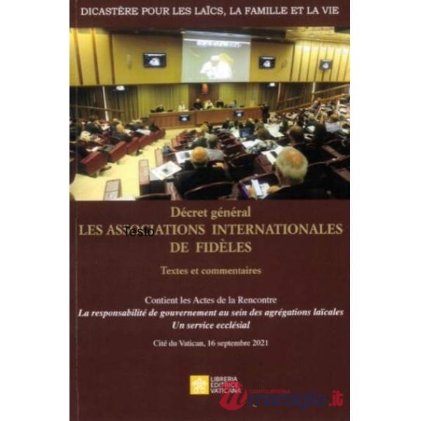 Décret général «Les associations internationales de fidèles». Textes et commentaires