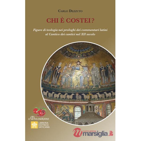 Chi è costei? Figure di teologia nei prologhi dei commentari latini al Cantico dei cantici nel XII secolo