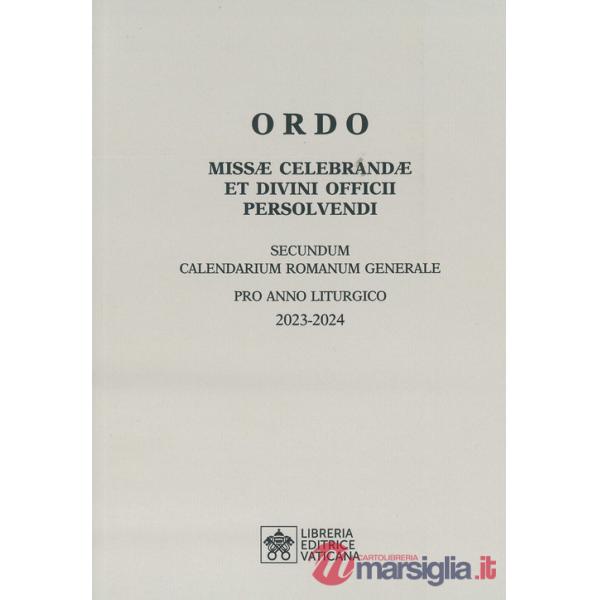 Ordo missae celebrandae et divini officii persolvendi. Secundum calendarium romanum generale pro anno liturgico 2023-2024