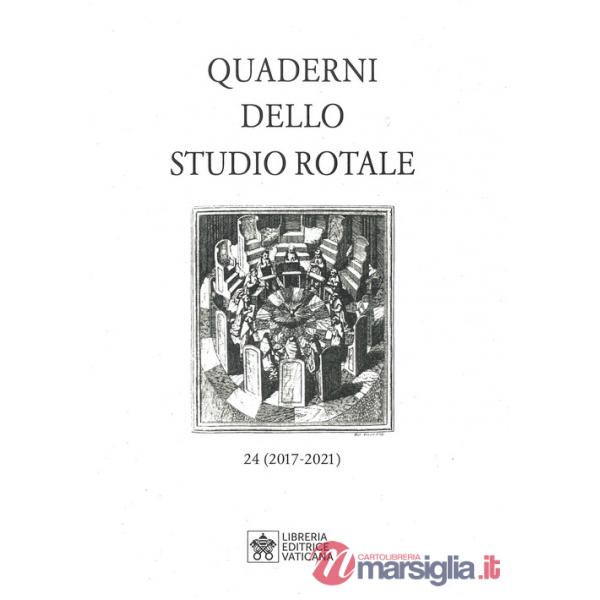 Quaderni dello studio rotale. Vol. 24: (2017-2021)