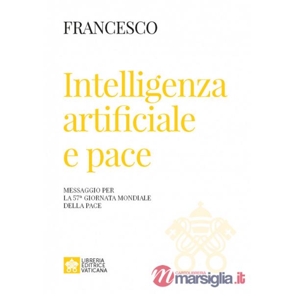 Intelligenza artificiale e pace. Messaggio per la celebrazione della 57ª Giornata mondiale della pace 2024