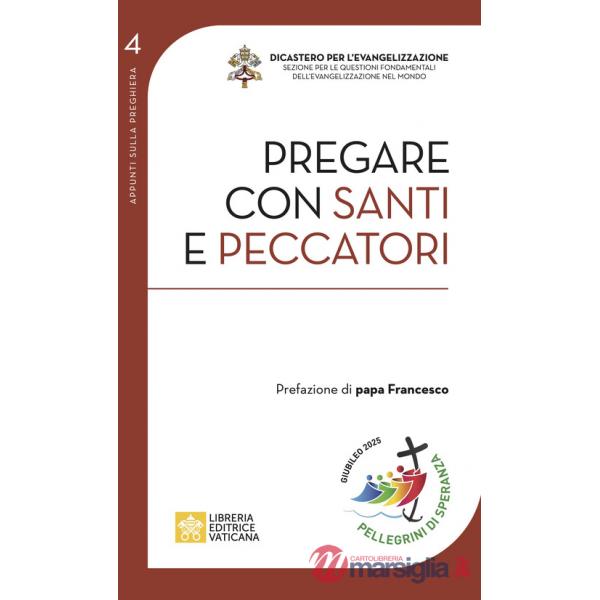 Pregare con santi e peccatori